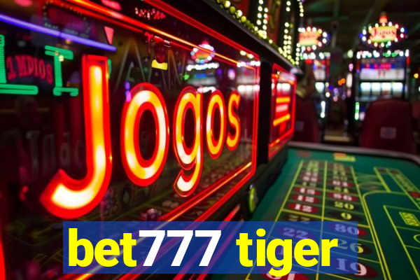 bet777 tiger